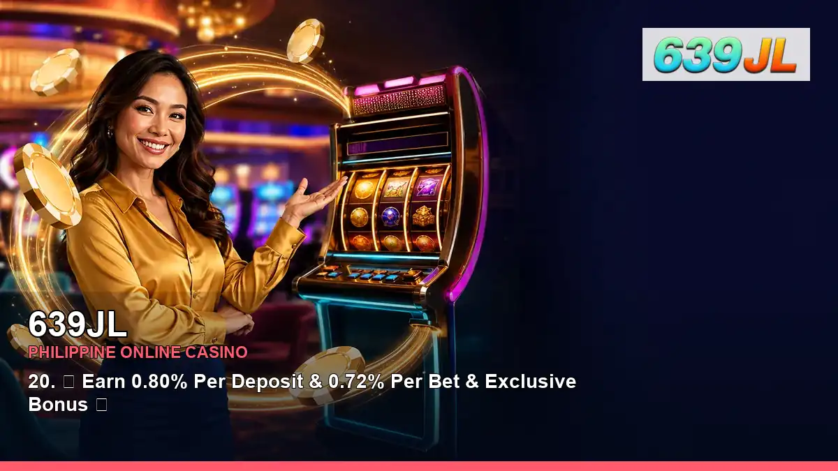 639JL online casino and slot games for Philippine players